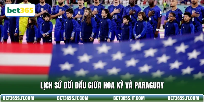 Lịch sử đối đầu giữa HOA Kỳ và Paraguay