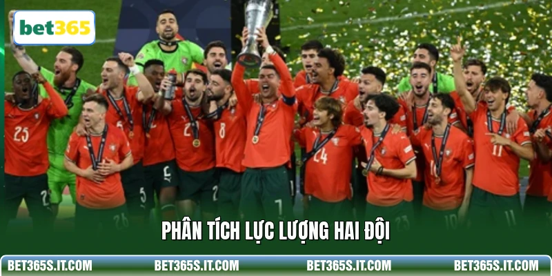 Phân tích lực lượng hai đội